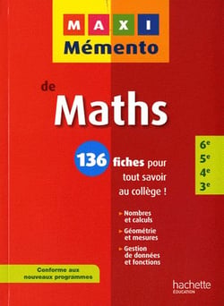 Maxi memento - mathématiques - 6ème/5ème/4ème/3ème
