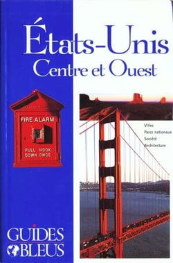 Guides bleus - etats-unis centre et ouest