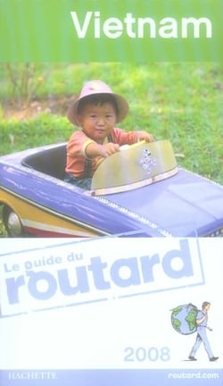 Guide du routard - vietnam (édition 2008)