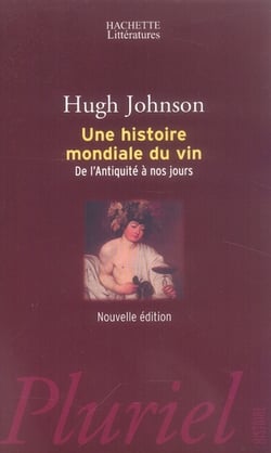 Une histoire mondiale du vin - de l'antiquité à nos jours