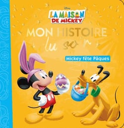 LA MAISON DE MICKEY - Mon Histoire du Soir - Mickey fête Pâques - Disney