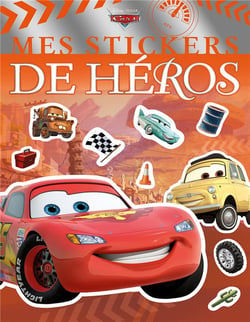 Cars - mes stickers de héros