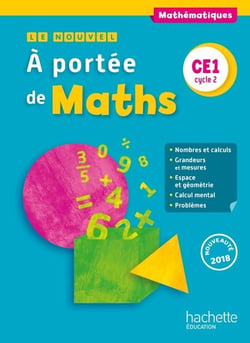 Le nouvel à portée de maths : CE1 - livre de l'élève (édition 2018)