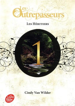 Les Outrepasseurs Tome 1 : les héritiers