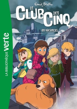 Le Club des Cinq (nouvelle édition), Tome 04 - Le Club des Cinq en vacances