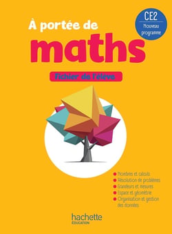 À portée de maths : CE2 - Fichier de l'élève