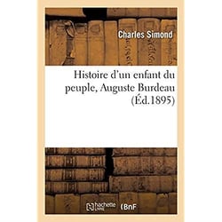 Histoire d'un enfant du peuple, Auguste Burdeau