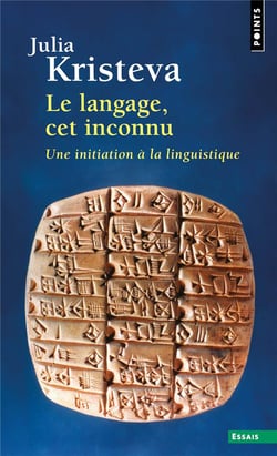 Le langage, cet inconnu - une initiation à la linguistique