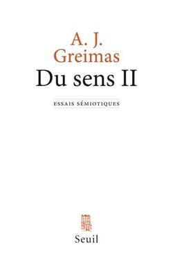 Du sens II : Essais semiotiques