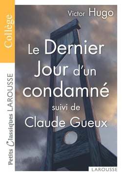 Le dernier jour d'un condamné - Claude Gueux