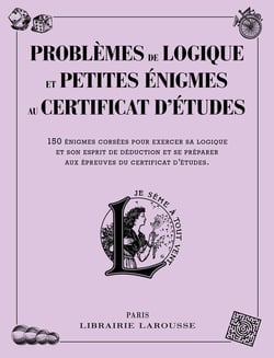 Problèmes de logique et petites énigmes lies au certificat d'études