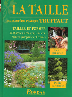 La taille (encyclopedie pratique truffaut)