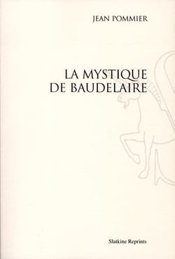 LA MYSTIQUE DE BAUDELAIRE (1952).
