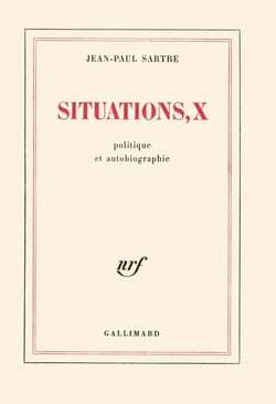 Situations Tome 10 : politique et autobiographie