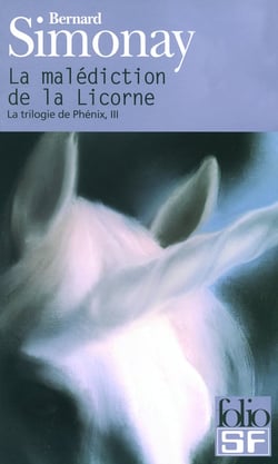La trilogie de phenix Tome 3 : la malédiction de la licorne