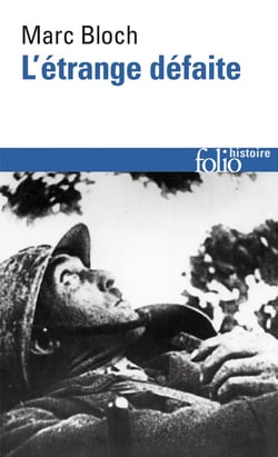 L'étrange défaite - témoignage écrit en 1940