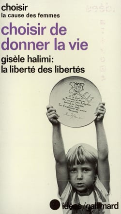 Choisir de donner la vie : colloque international de «Choisir» des 5, 6, 7 octobre 1979 à l'Unesco