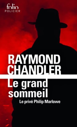 Le grand sommeil - le privé Philip Marlowe