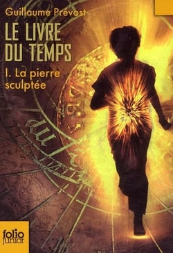 Le livre du temps Tome 1 : la pierre sculptée