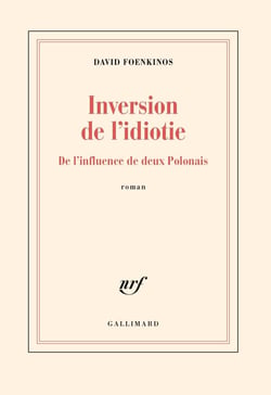 Inversion de l'idiotie : De l'influence de deux Polonais