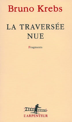 La traversée nue - fragments