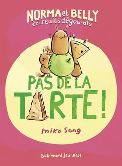 Norma et Belly écureuils dégourdis Tome 2 : apple of my pie