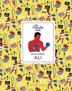 Les grandes vies : Mohamed Ali