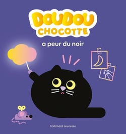 Doudou Chocotte a peur du noir