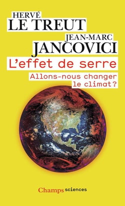 L'effet de serre - allons-nous changer le climat ?