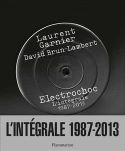 Électrochoc - intégrale 1987-2013