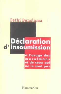Déclaration d'insoumission : à l'usage des musulmans et de ceux qui ne le sont pas