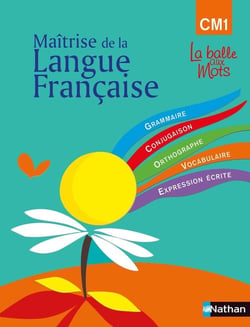 Maîtrise de la langue - CM1 - livre de l'élève (édition 2009)