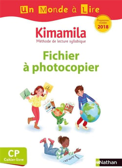 Un monde à lire - série blanche : Kimamila - fichier à photocopier - CP (édition 2019)