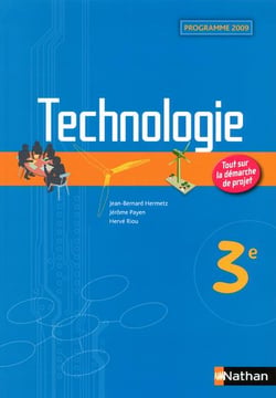 Technologie - 3ème - livre de l'élève (édition 2011)
