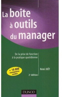 La boîte à outils du manager - de la prise de fonction à la pratique quotidienne (2e édition)