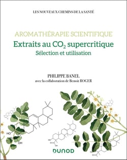Aromathérapie scientifique : extraits au CO2 supercritique