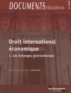Le droit international économique Tome 1
