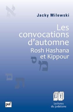 Les convocations d'automne - Rosh Hashana et Kippour