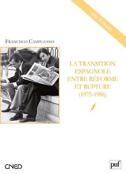 La transition espagnole entre reforme et rupture (1975-1986)