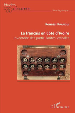 Le français en Côte d'Ivoire : inventaire des particularités lexicales