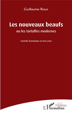 Les nouveaux beaufs ou les tartuffes modernes