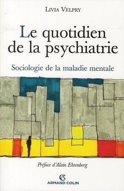 Le quotidien de la psychiatrie