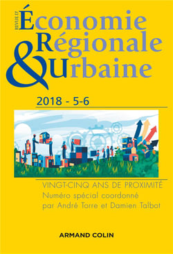 Revue d'économie régionale et urbaine n° 5/2018 Vingt-cinq ans de proximité