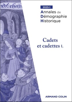 Annales de démographie historique n.2025/1 : Cadets et cadettes Tome 1