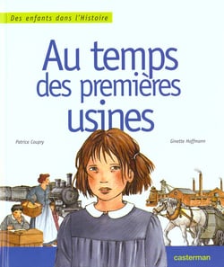 Au temps des premieres usines