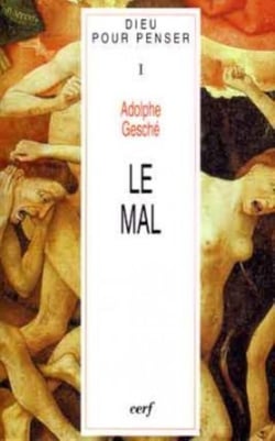 Dieu pour penser - tome 1 Le mal
