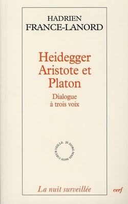 Heidegger, Aristote et Platon - dialogue à trois voix