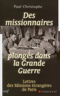 Des missionnaires plongés dans la Grande Guerre 1914-1918