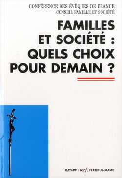 Familles et société : quels choix pour demain ?