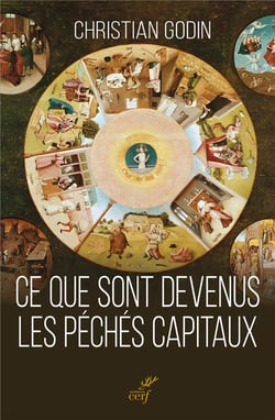Ce que sont devenus les péchés capitaux